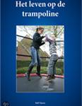 Het leven op de trampoline